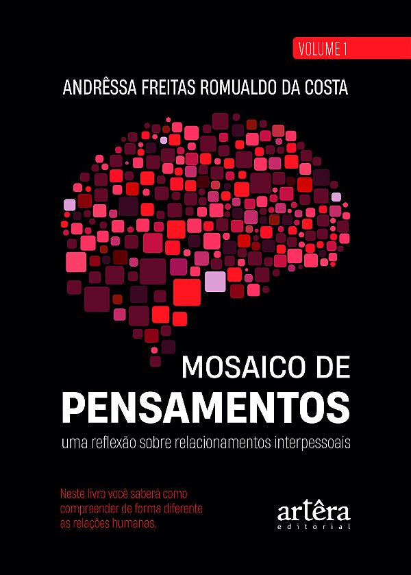 Livro Mosaico de pensamentos: Uma reflexão sobre relacionamento...