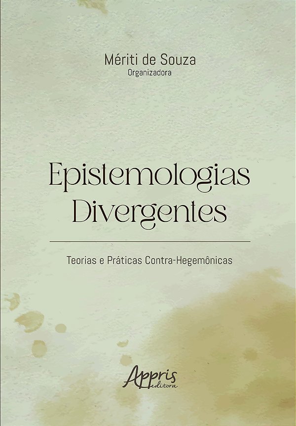 Livro Epistemologias divergentes: Teorias e práticas contra-heg...