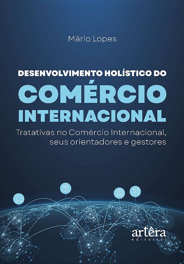 Livro Desenvolvimento holístico do comércio internacional: trat...