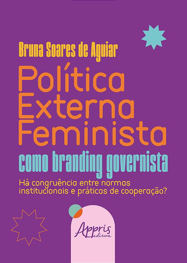 Livro Política externa feminista como branding governista: Há c...