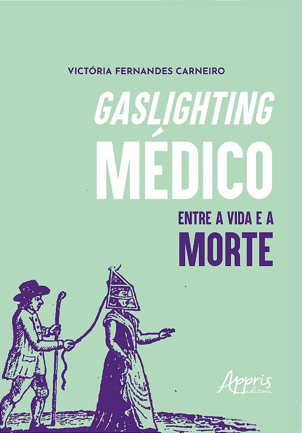 Livro Gaslighting médico: entre a vida e a morte