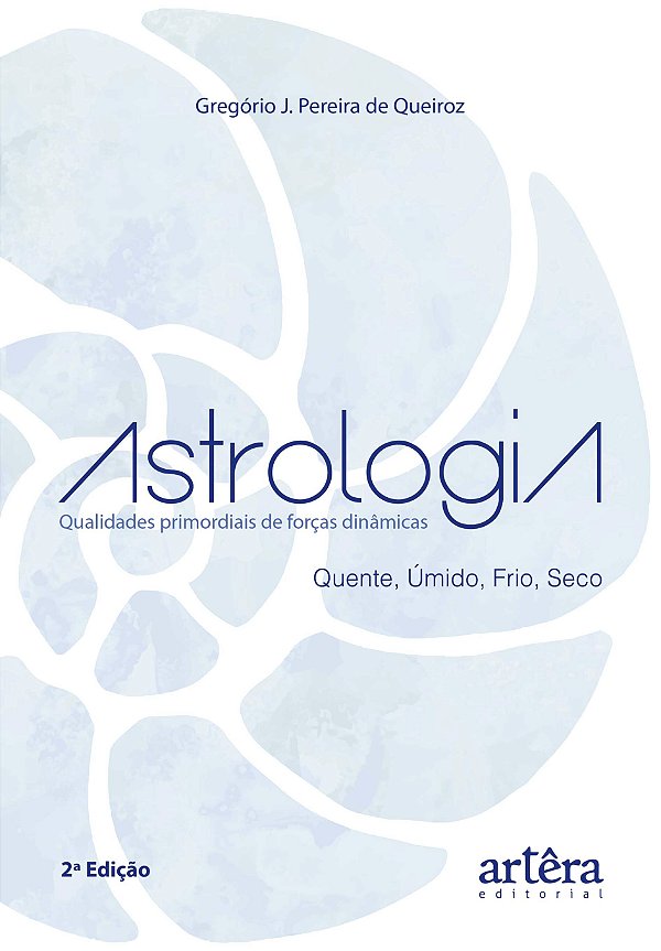 Livro Astrologia: qualidades primordiais de forças dinâmi...