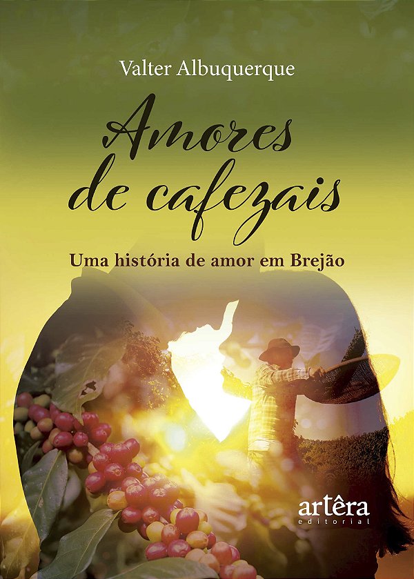 Livro Amores de cafezais: Uma história de amor em Brejão