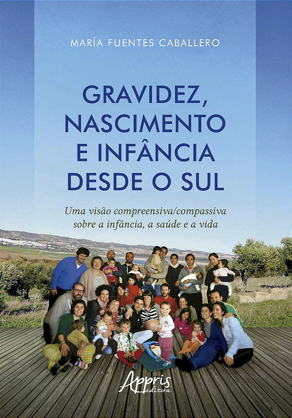 Livro Gravidez, nascimento e infância desde o Sul: uma visão co...