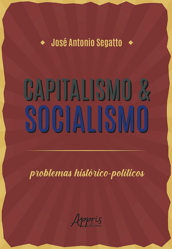 Livro Capitalismo & Socialismo: Problemas Histórico-Políticos