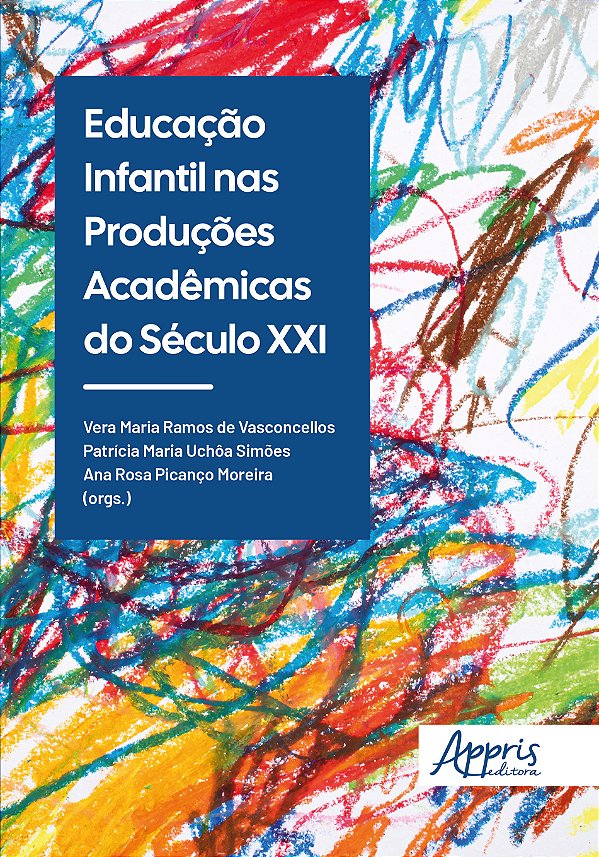 Livro Educação Infantil nas Produções Acadêmicas do Século XXI