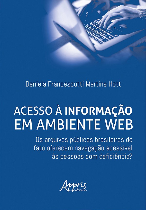 Livro Acesso à Informação em Ambiente Web: Os Arquivos Públicos...