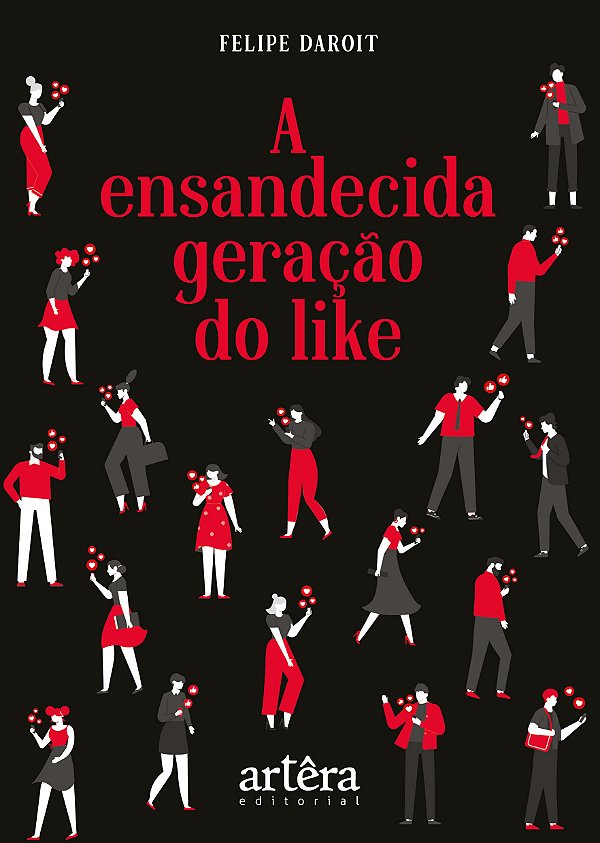 Livro A Ensandecida Geração do Like