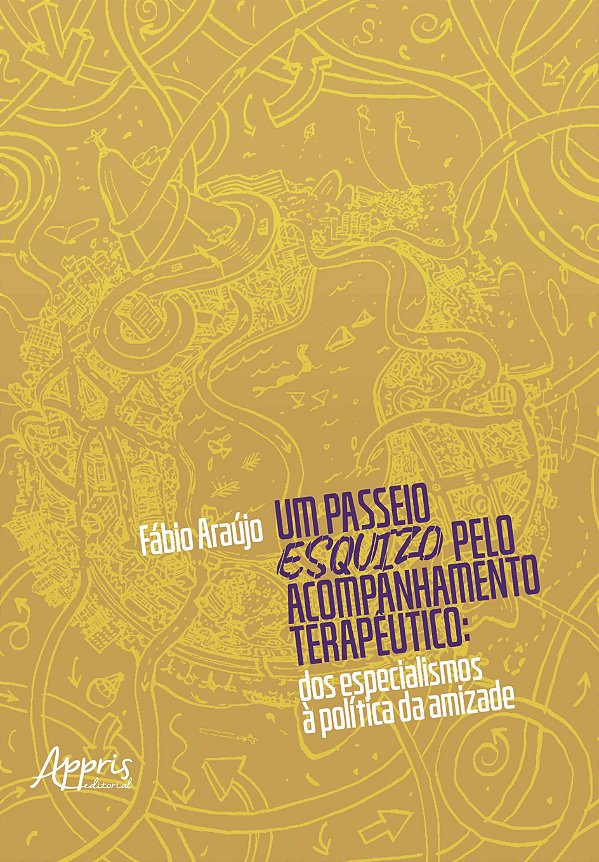 Livro Um passeio ESQUIZO pelo Acompanhamento Terapêutico: Dos e...
