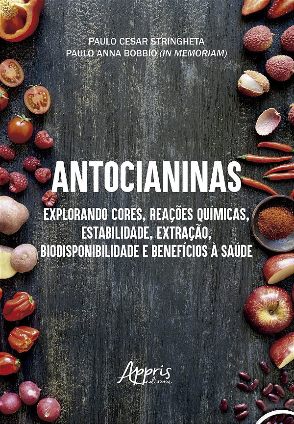 Livro Antocianinas: Explorando cores, reações químicas, estabil...