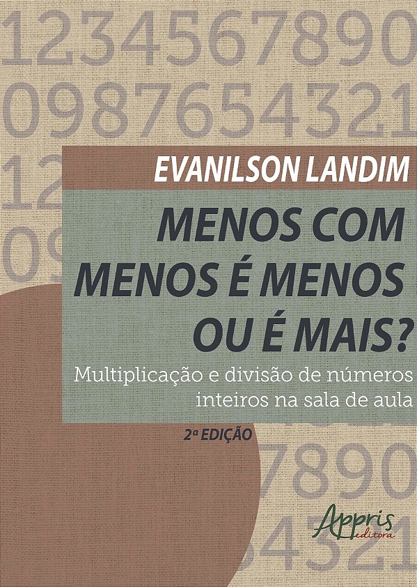 Livro Menos com menos é menos ou é mais?: multiplicação e divis...