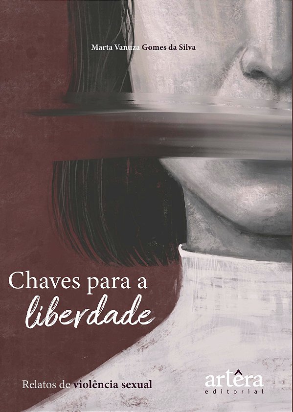 Livro Chaves para a Liberdade: Relatos de Violência Sexual