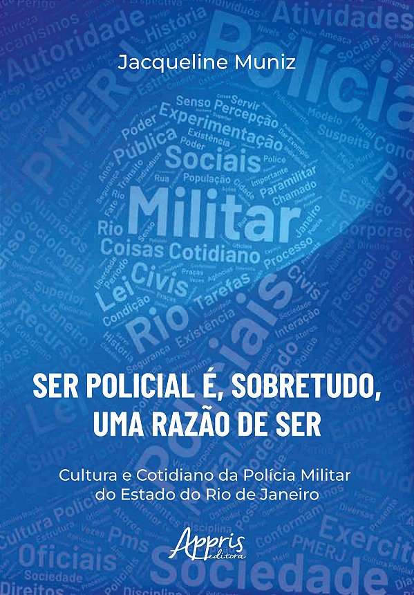 Livro “Ser Policial é, Sobretudo, uma Razão de Ser”: Cultura e ...