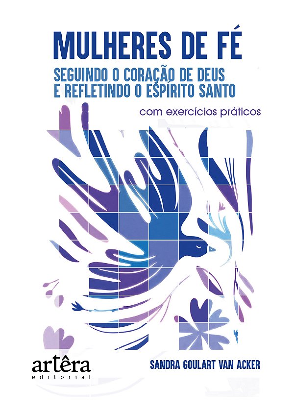 Livro Mulheres de fé: Seguindo o coração de Deus e refletindo o...
