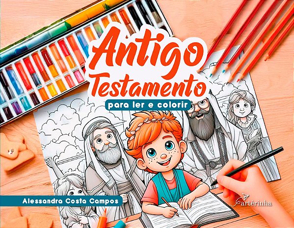 Livro Antigo Testamento: Para Ler e Colorir