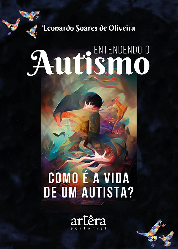 Livro Entendendo o autismo: como é a vida de um autista?