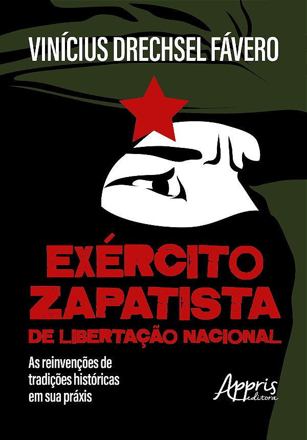 Livro Exército Zapatista de Libertação Nacional: As reinvenções...