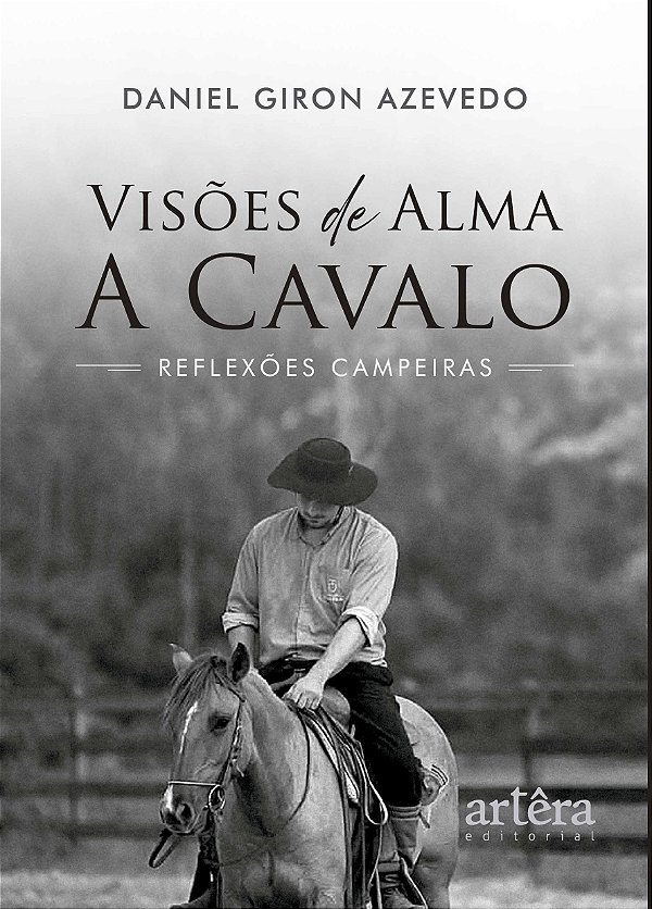 Livro Visões de alma a cavalo: Reflexões campeiras