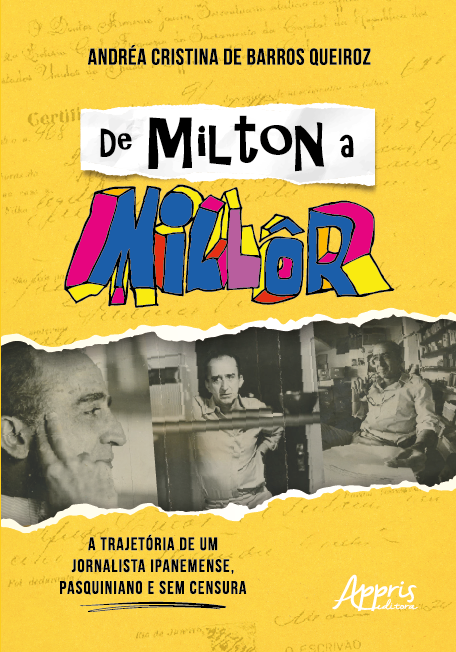 Livro De Milton a Millôr: A trajetória de um jornalista ipaneme...