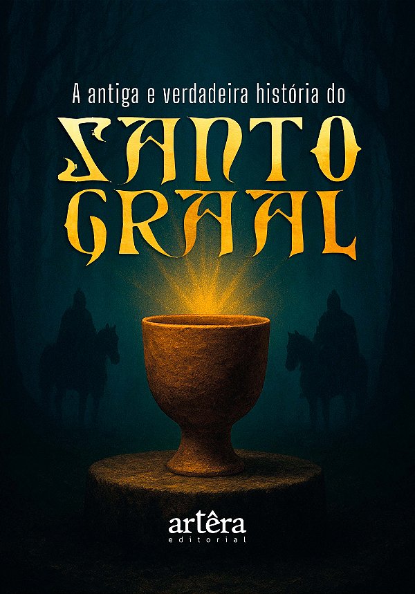 Livro A antiga e verdadeira história do Santo Graal