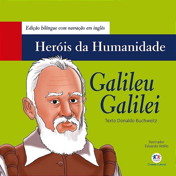 Heróis da Humanidade - Galileu Galilei
