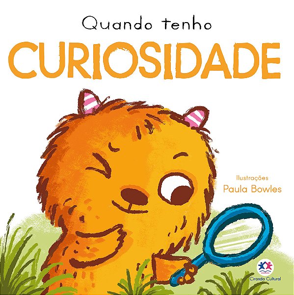 Livro Quando Tenho Curiosidade