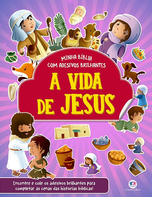 Livro A vida de Jesus - Bíblia com adesivos brilhantes