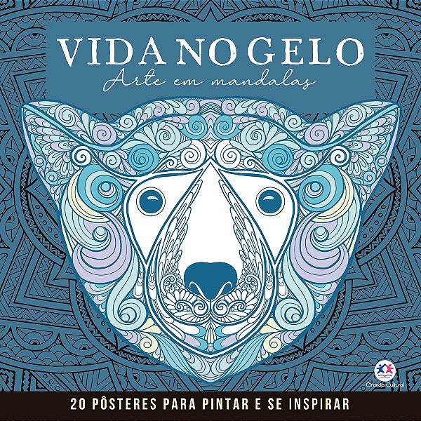 Livro Vida no Gelo - Mandalas para Pintar e se Inspirar