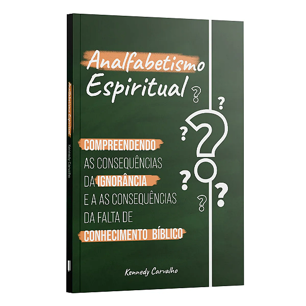 Livro Analfabetismo Espiritual - A Ignorância Em Conhecer As Es...