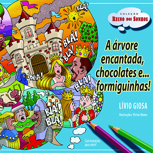 Livro A árvore encantada, chocolates e ... Formiguinhas!