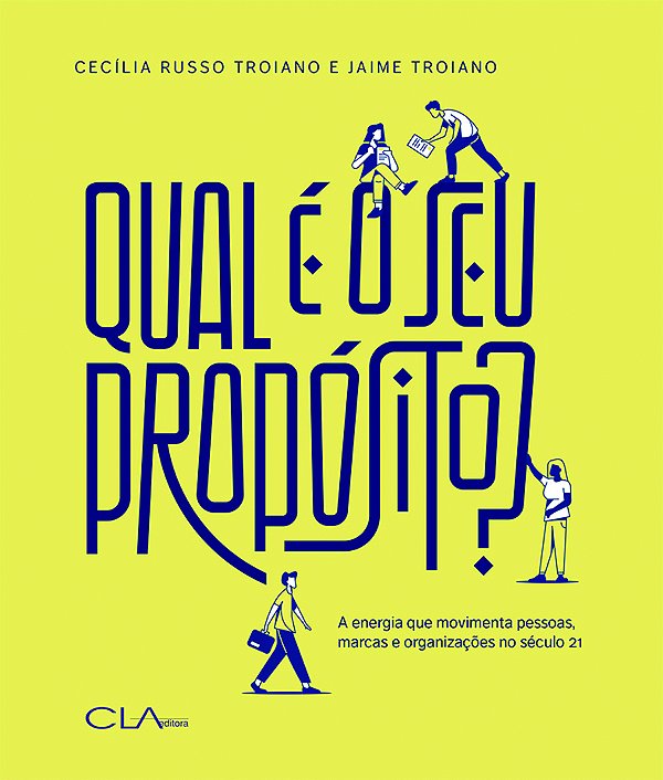 Livro Qual é o seu propósito?: A energia que movimenta pe...