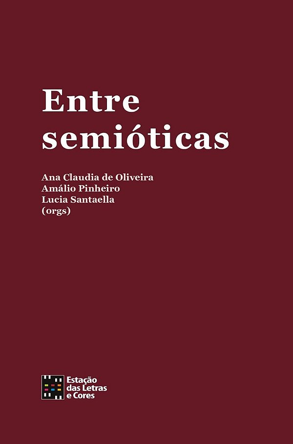 Livro Entre semióticas (Volume 1)