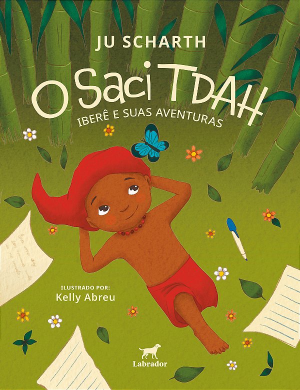 Livro O Saci Tdah: Iberê E Suas Aventuras