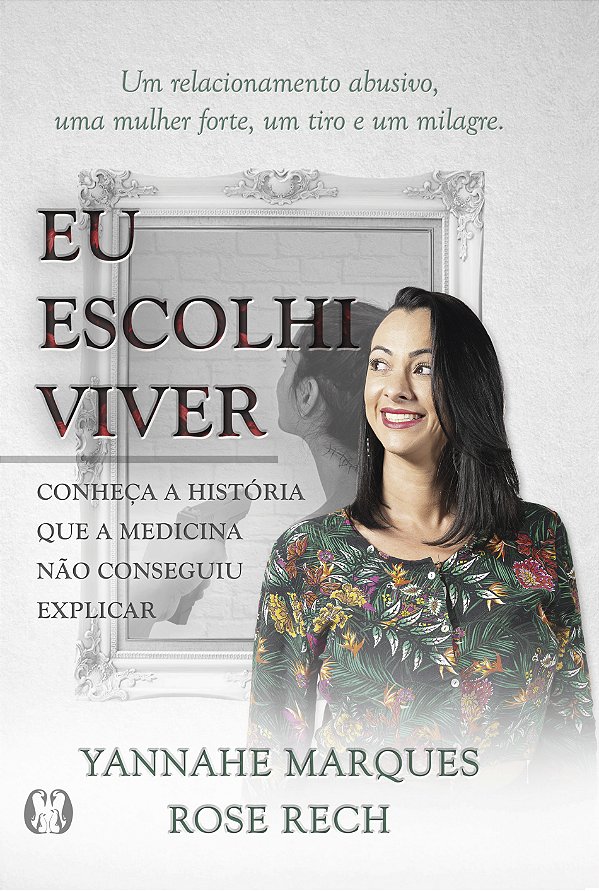 Livro Eu escolhi viver: conheça a história que a medicina...