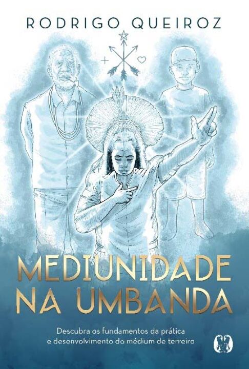 Livro Mediunidade na umbanda: descubra os fundamentos da ...