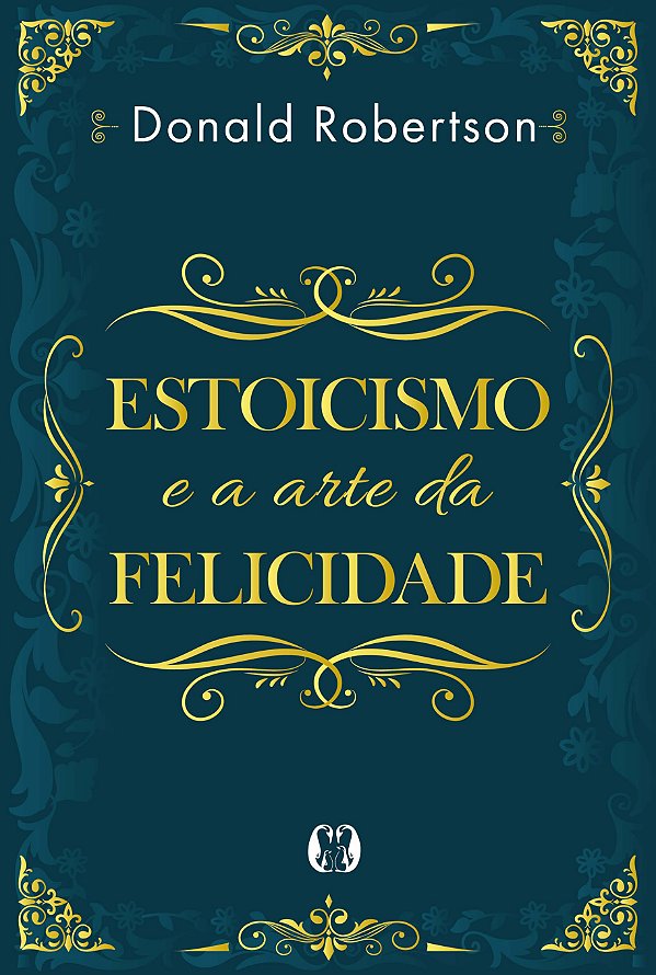 Livro Estoicismo e a arte da felicidade