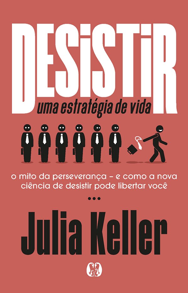 Livro Desistir: uma estratégia de vida