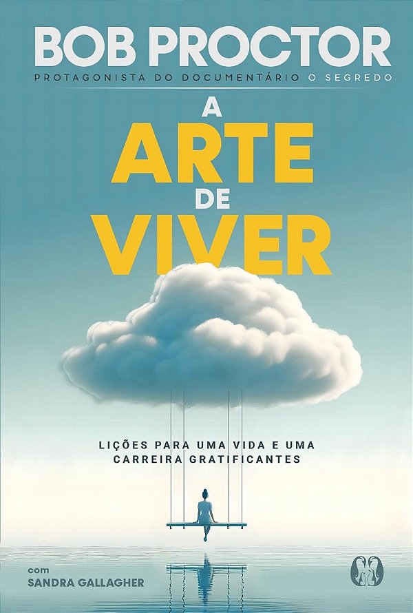Livro A arte de viver: Lições para uma vida e uma carreir...