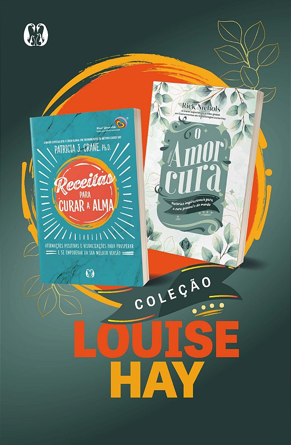 Livro Coleção Louise Hay: Receitas para curar a alma + O ...