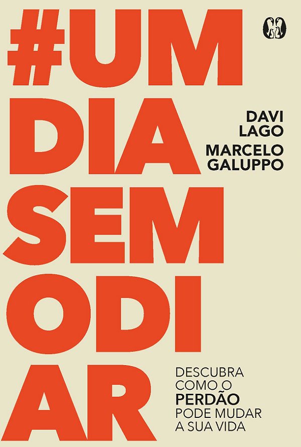 Livro #Um dia sem Odiar: descubra como o perdão pode muda...