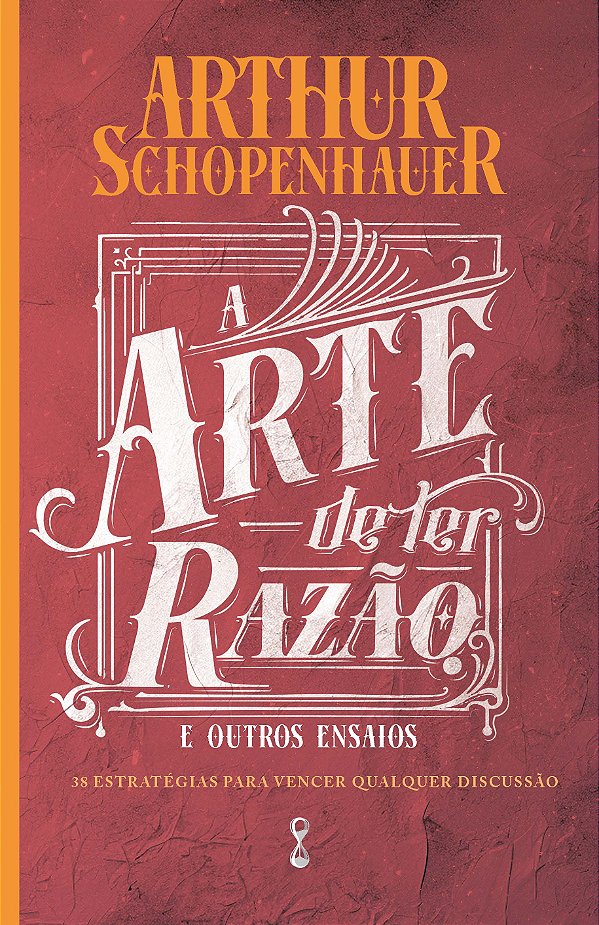 Livro A arte de ter razão: 38 estratégias para vencer qua...