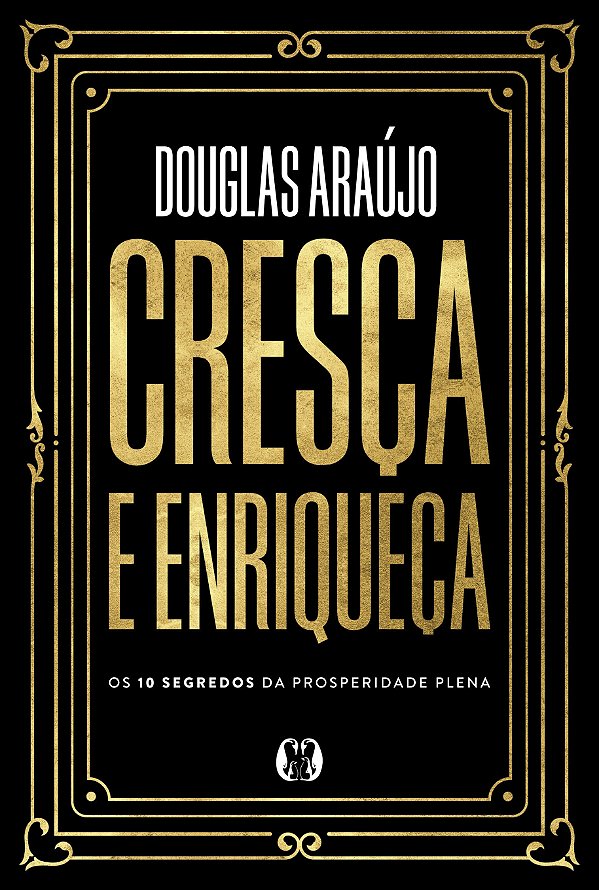 Livro Cresça e enriqueça: Os 10 segredos da prosperidade ...