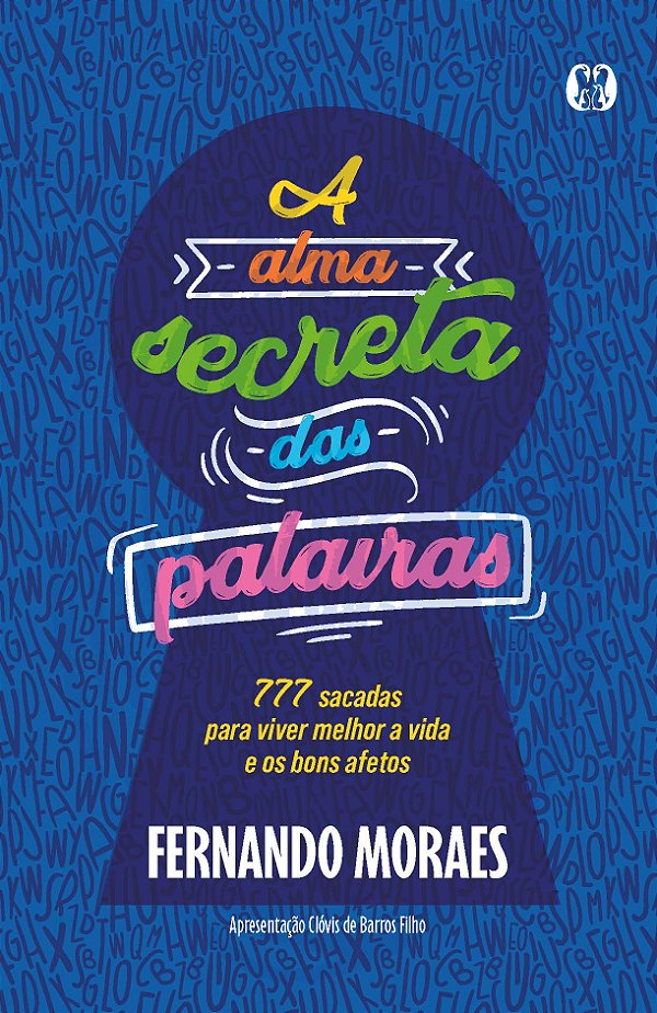 Livro A alma secreta das palavras: 777 sacadas para viver...