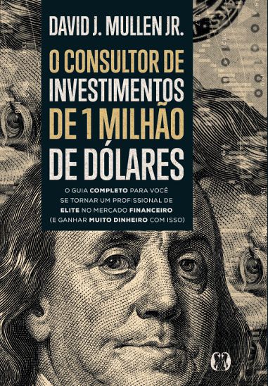 Livro O consultor de investimentos de 1 milhão de dólares: O gu...