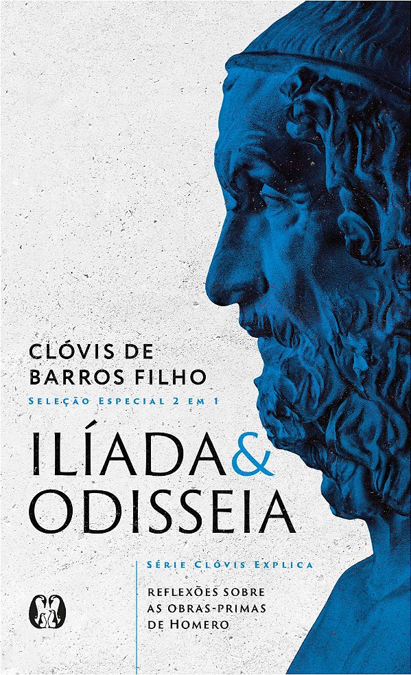Livro Ilíada & Odisseia (Série Clóvis explica): Reflexões...