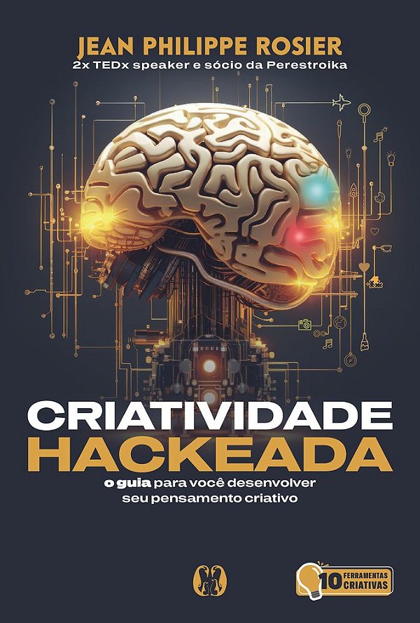 Livro Criatividade hackeada: O guia para você desenvolver seu p...