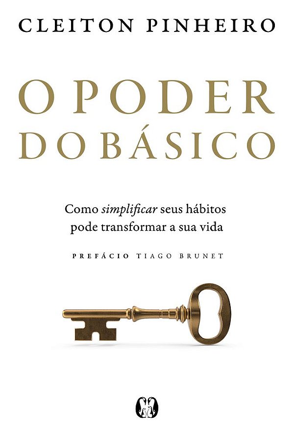 Livro O Poder do Básico: Como simplificar seus hábitos po...
