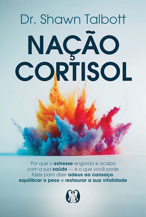 Livro Nação Cortisol: Por que o estresse engorda e acaba com a ...
