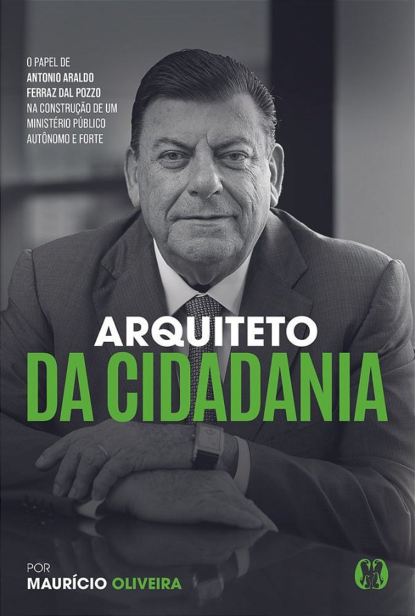 Livro Arquiteto da Cidadania: O papel de Antonio Araldo Ferraz ...