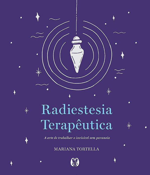 Livro Radiestesia Terapêutica: A Arte De Trabalhar O Invisível ...
